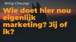 B2B Content Podcast: Wing Cheung over hoe je als marketeer aan je eigen positionering werkt