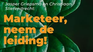 B2B Content Podcast: Jasper Griepsma en Christiaan Slierendrecht: hoe je als marketeer de leiding pakt